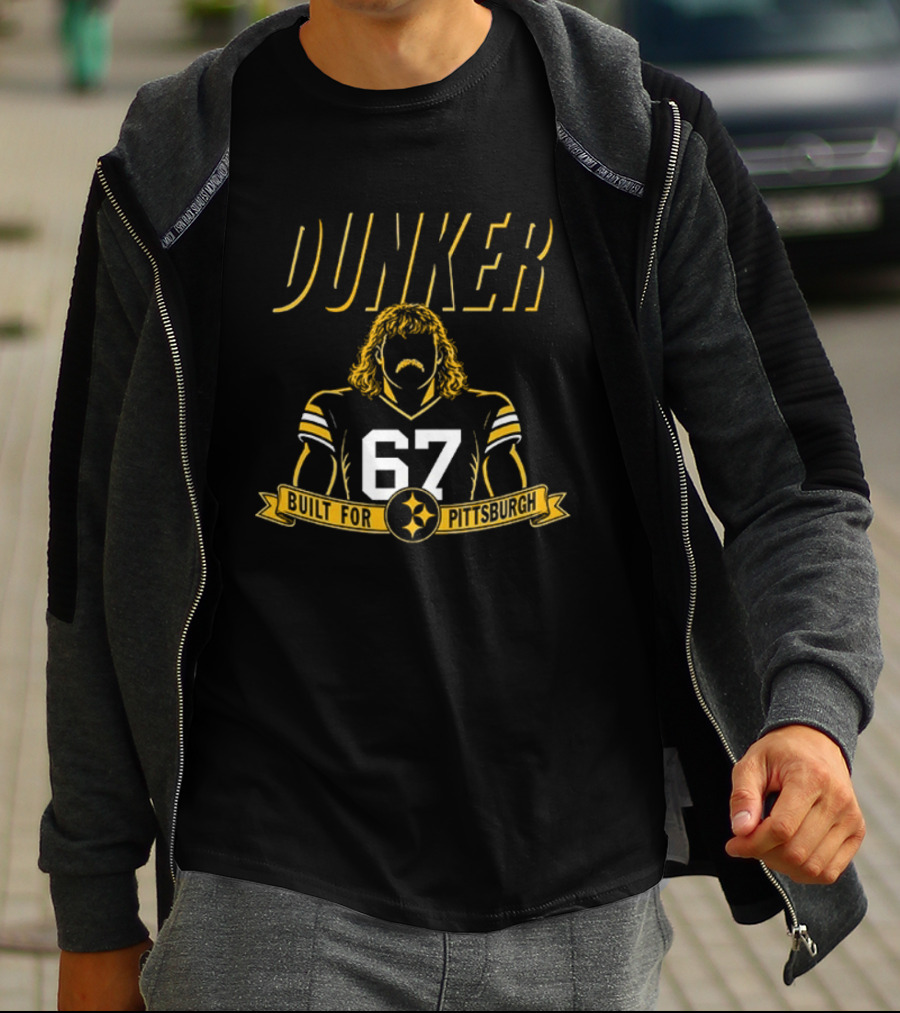 Dunker 67 Built For Pittsburgh Steelers Football T-Shirt