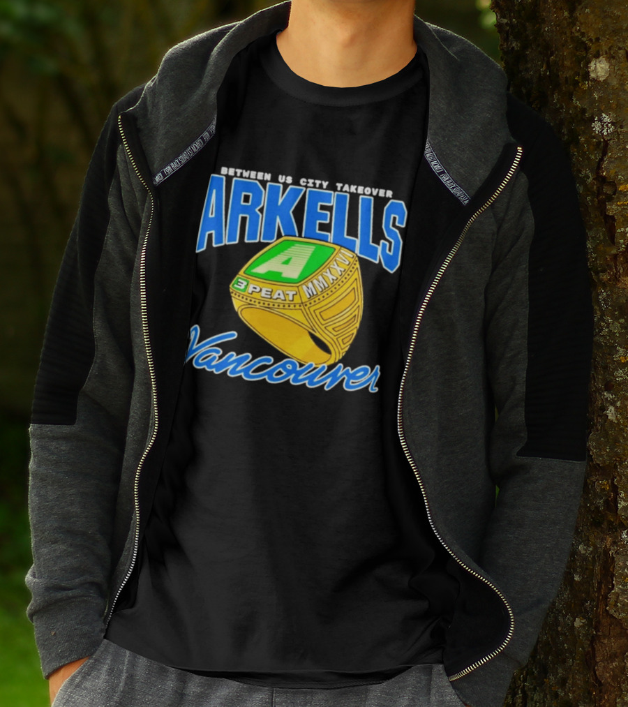 Arkells Vancouver Between Us City Takeover 3 Peat MMXXV Championship Ring T-Shirt