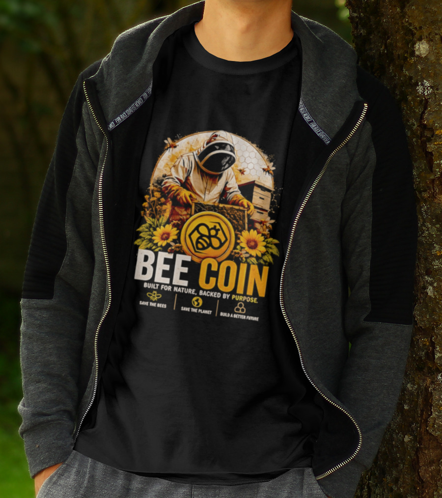 Bee Coin Built For Nature Backed By Purpose Save The Bees Save The Planet Sustainable System T-Shirt