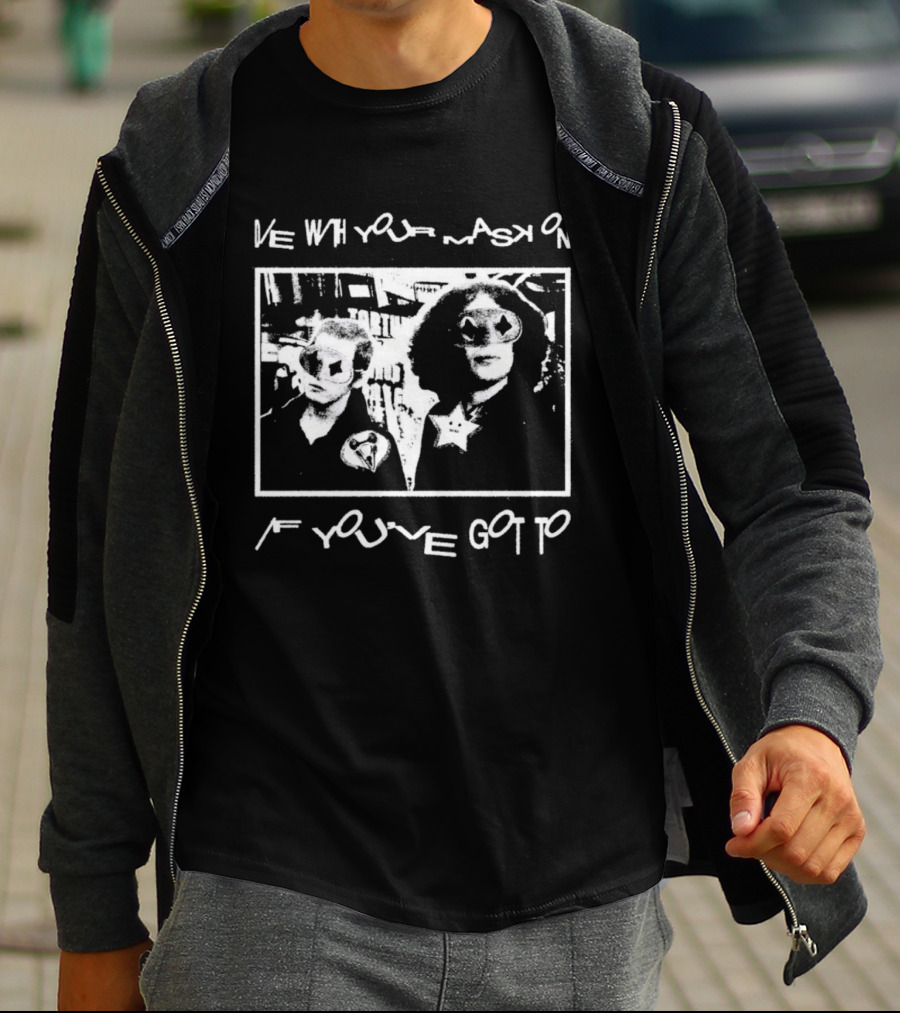 Die With Your Mask On If You've Got To Vintage Look T-Shirt