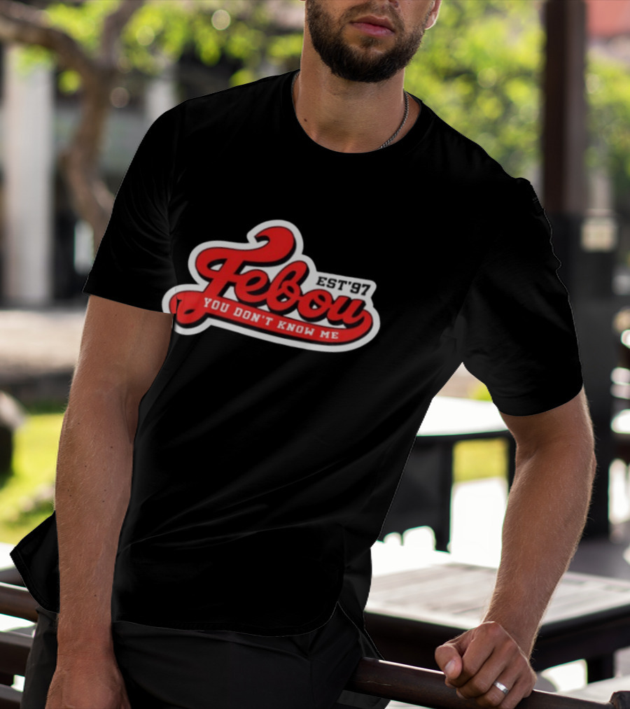 Febou You Don't Know Me EST '97 IBattleTV Collaboration T-Shirt