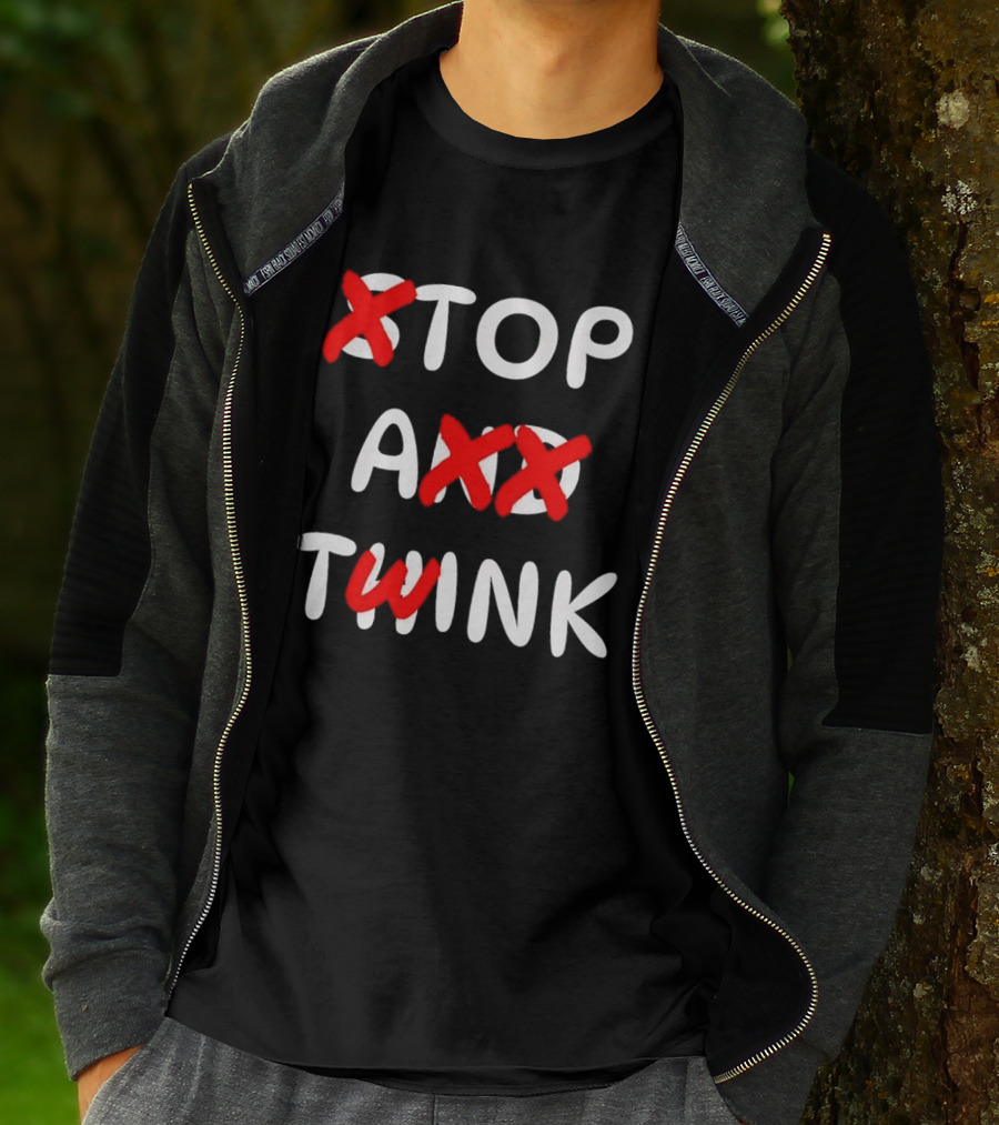Original Stop And Think Top A Twink T-Shirt