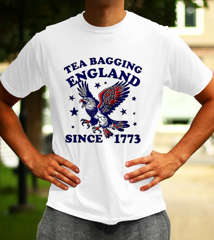 Tea Bagging England Since 1773 Patriotic Eagle Stars T-Shirt