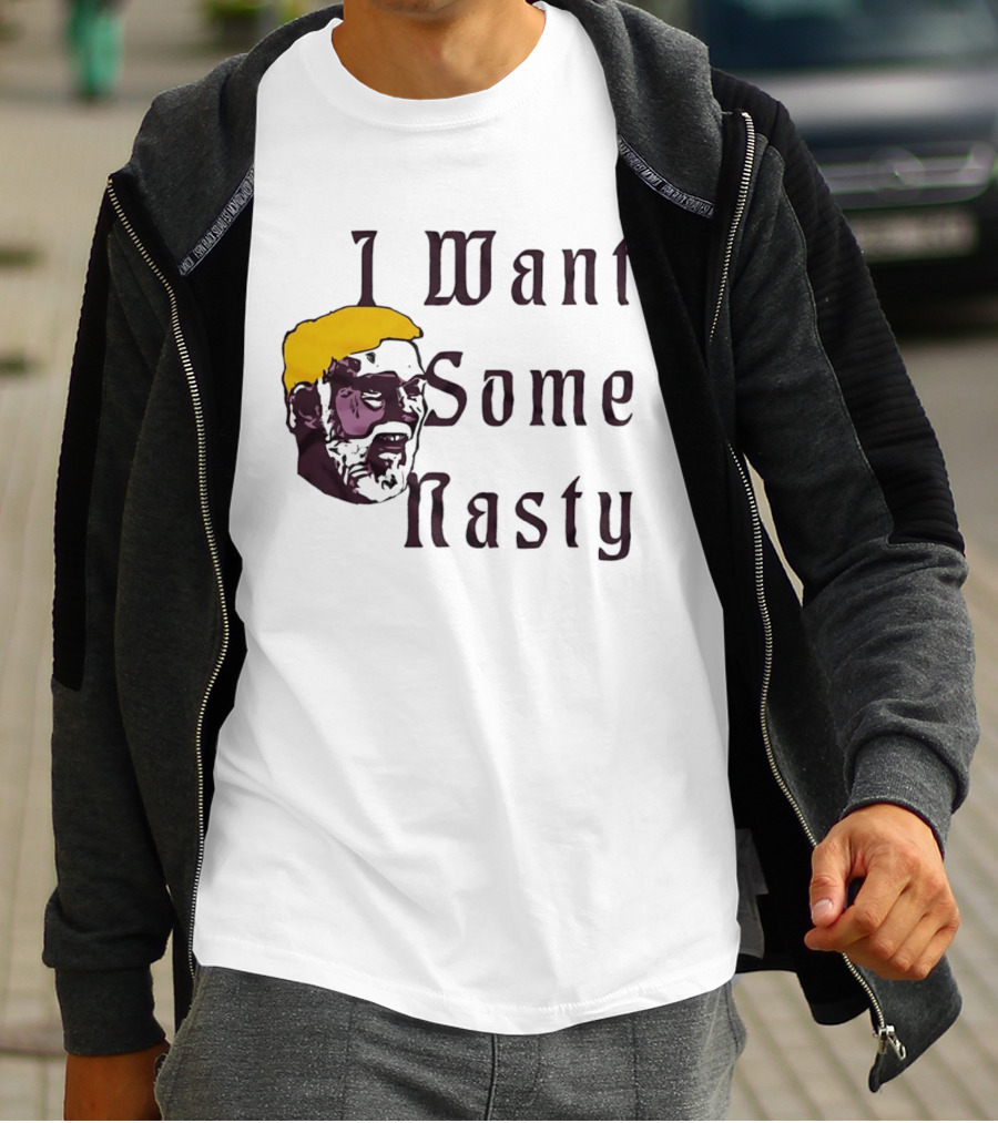 I Want Some Nasty Big Head Old Man T-Shirt