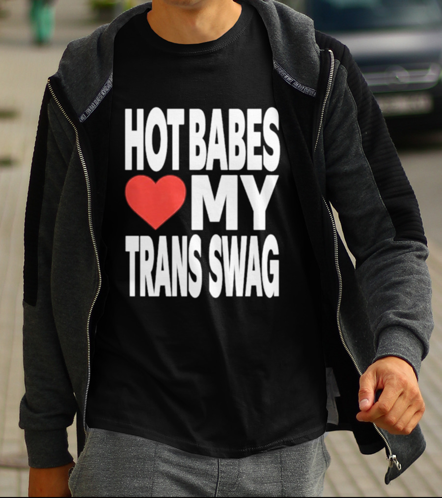 Hot Babes Love Heart My Trans Swag T-Shirt