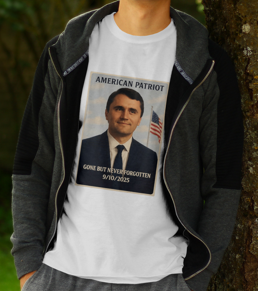 American Patriot Gone But Never Forgotten 9/10/2025 T-Shirt