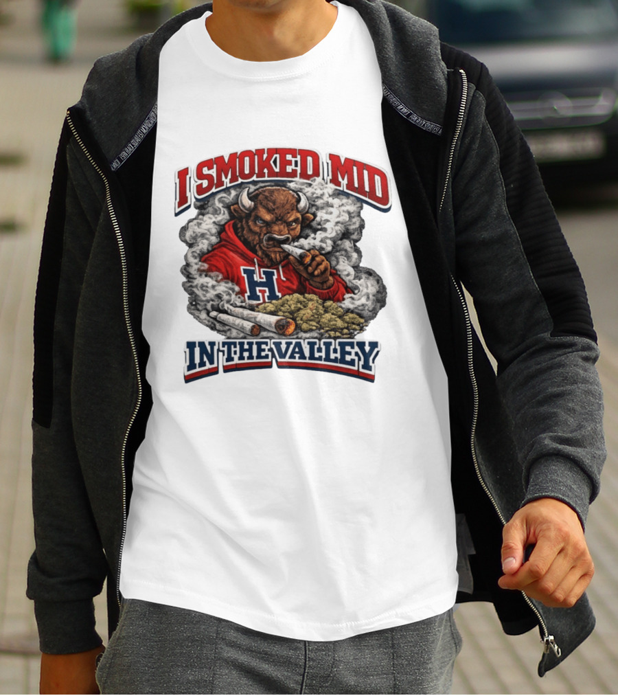 I Smoked Mid In The Valley Buffalo Red H T-Shirt