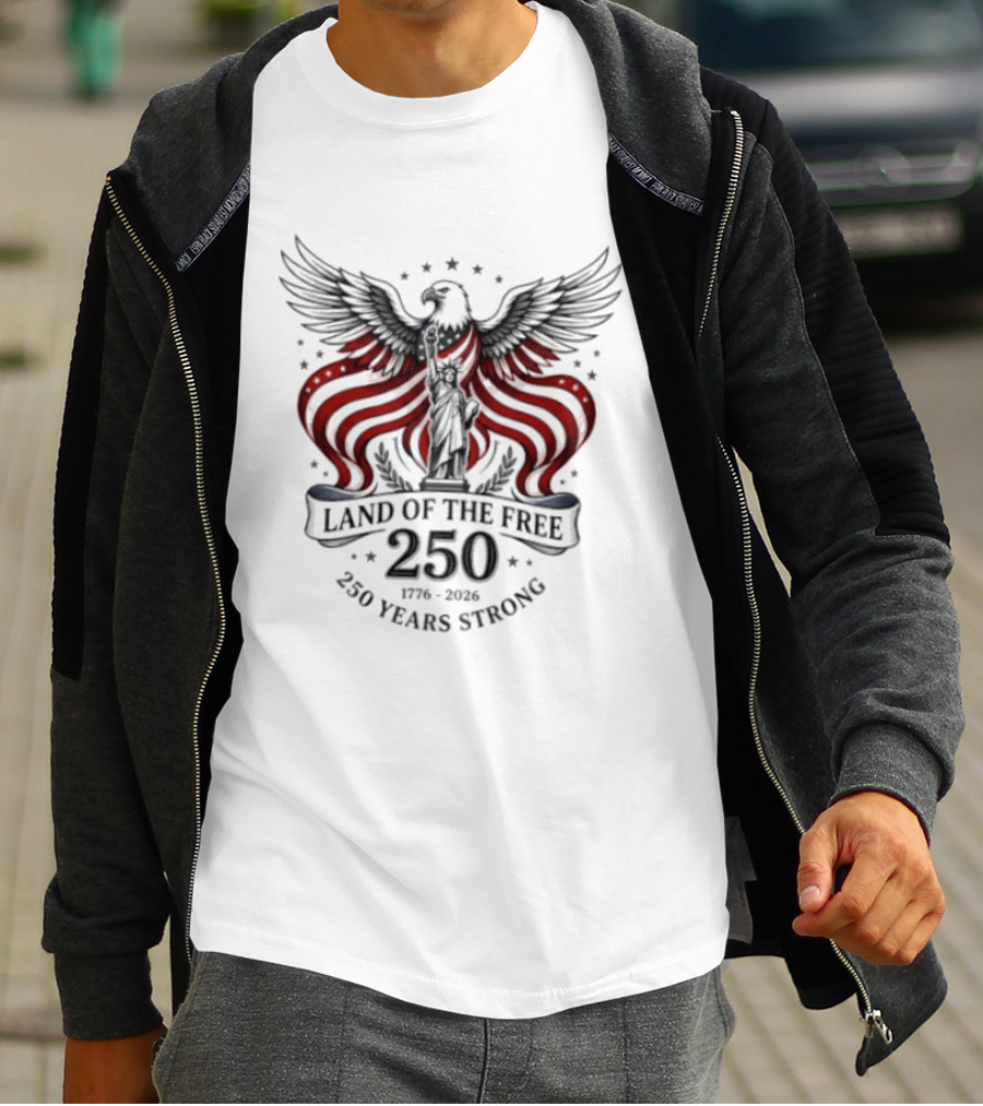 Land Of The Free 250 Years Strong 1776 To 2026 Liberty Crown Eagle Statue Stars T-Shirt
