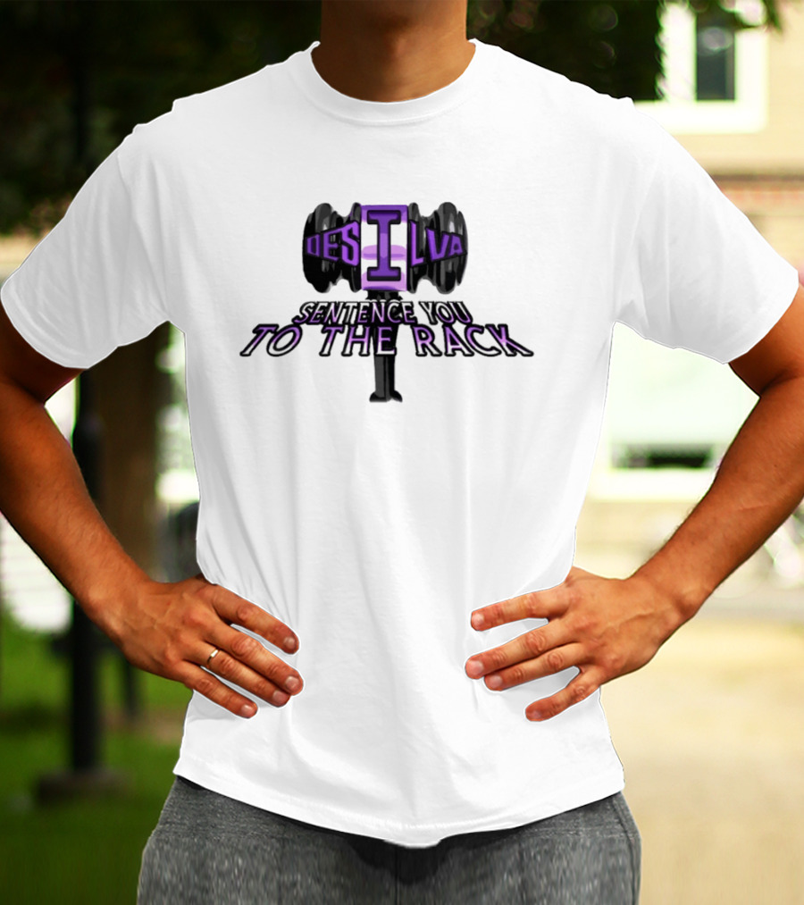 Lucas DeSilva Sentence You To The Rack Dumbbell T-Shirt