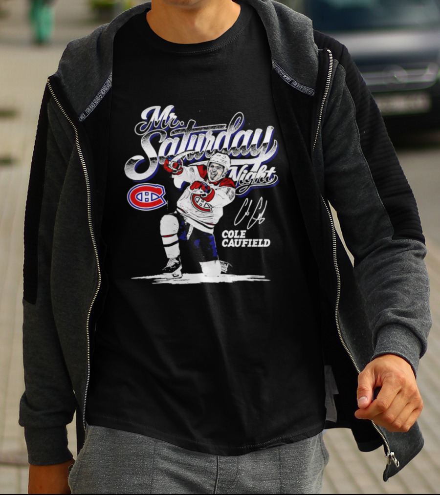 Cole Caufield Montreal Canadiens Player Mr. Saturday Night T-Shirt