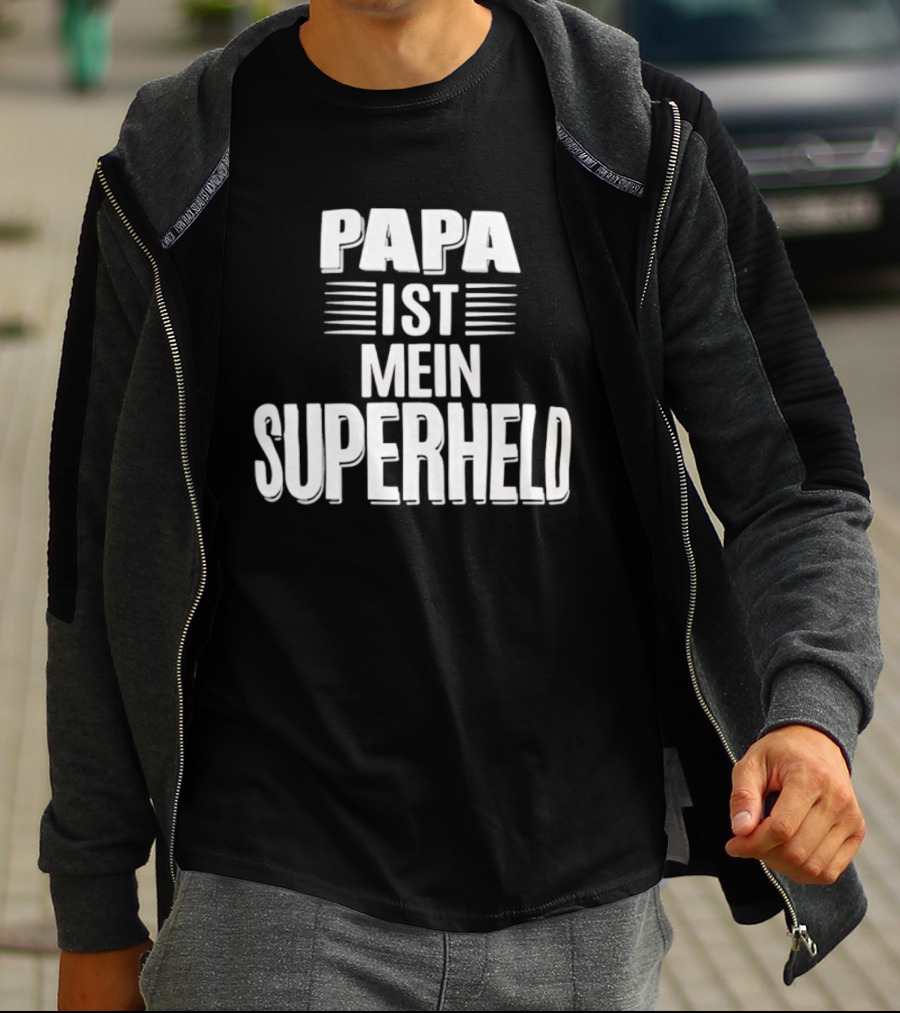 Papa Ist Mein Superheld Text Father's Day Gift Idea T-Shirt