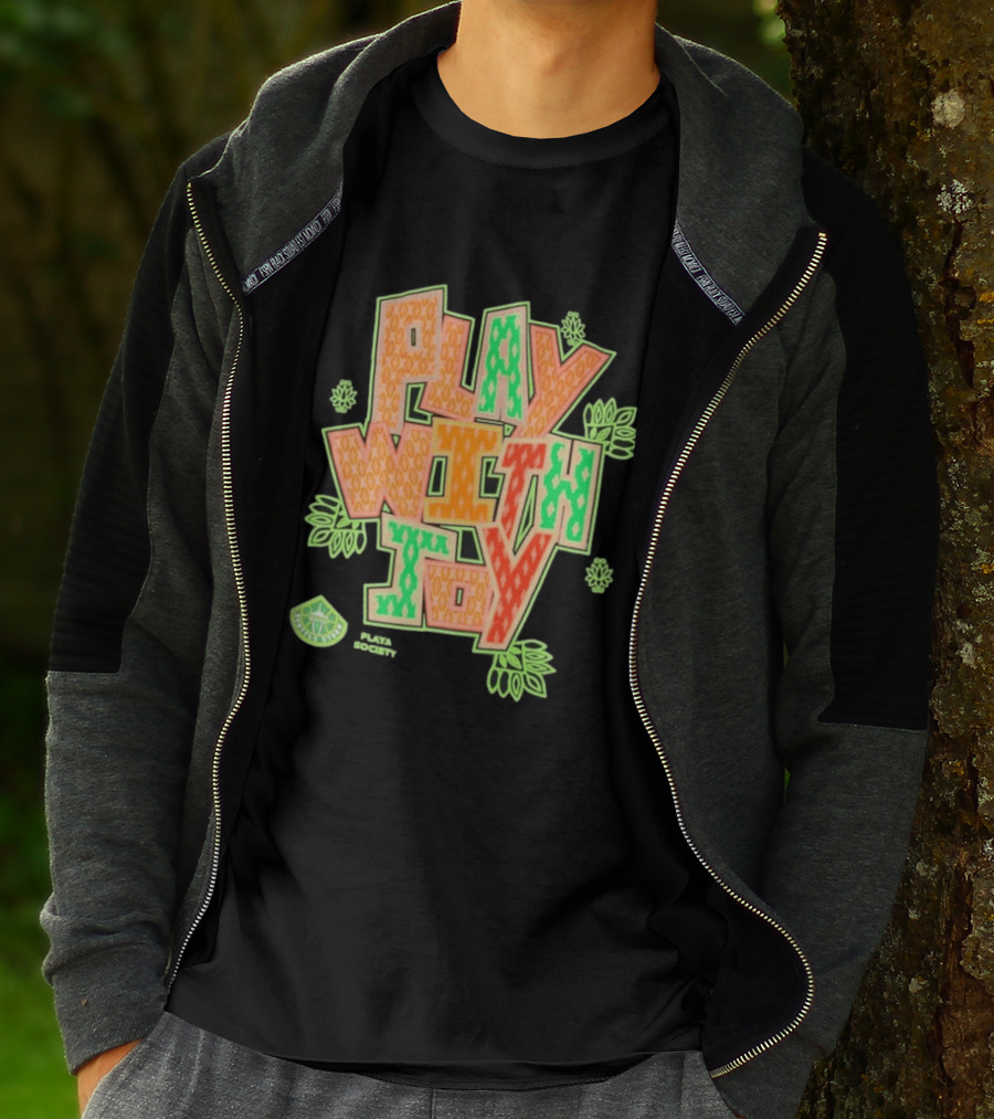Playa Society Play With Joy WNBA Positive Energy Basketball T-Shirt