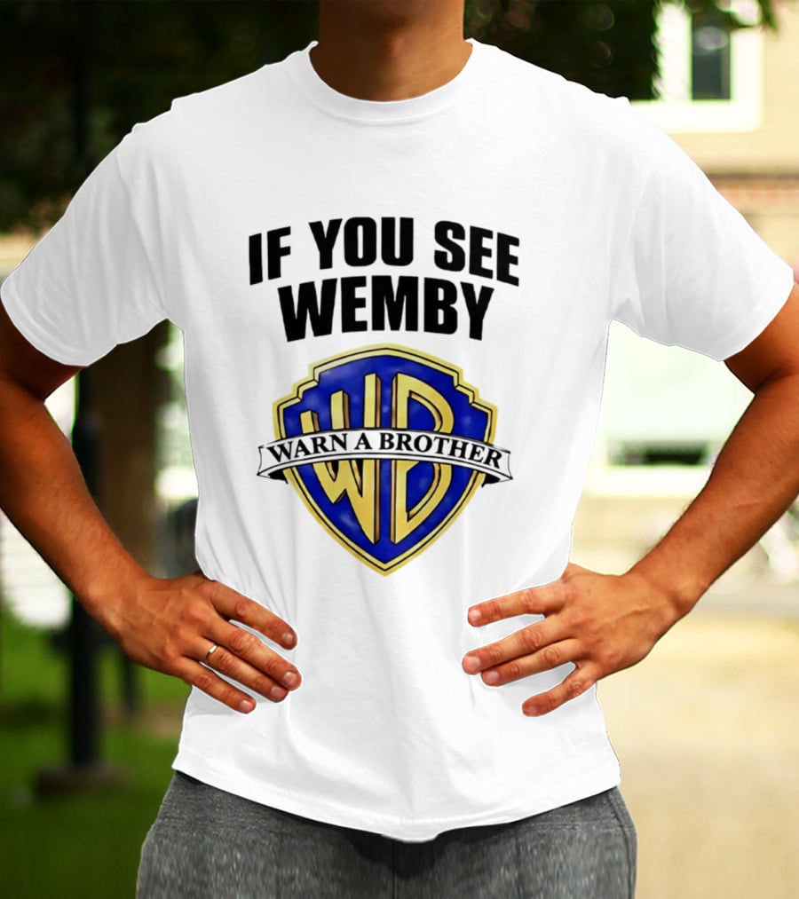 If You See Wemby Warn A Brother WB T-Shirt
