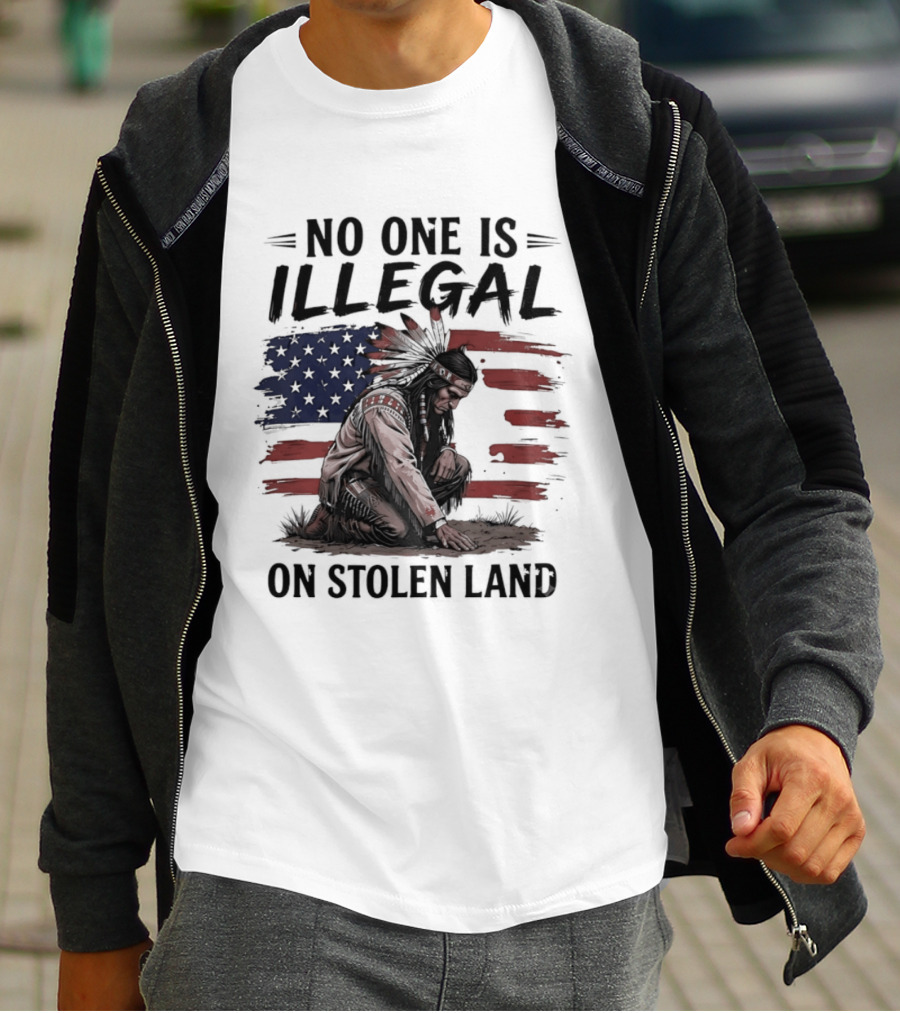 No One Is Illegal On Stolen Land Indigenous Statement With American Flag And Native Person T-Shirt
