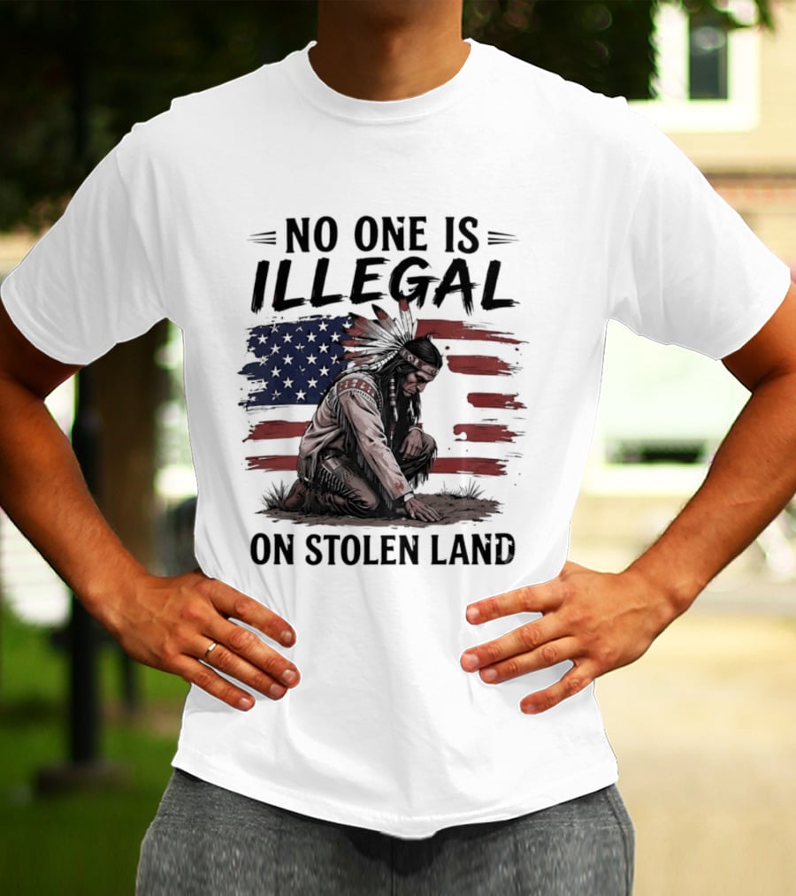 No One Is Illegal On Stolen Land Indigenous Statement With American Flag And Native Person T-Shirt