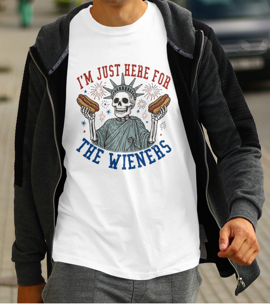 I'm Just Here For The Wieners Skeleton Statue Of Liberty Fireworks T-Shirt