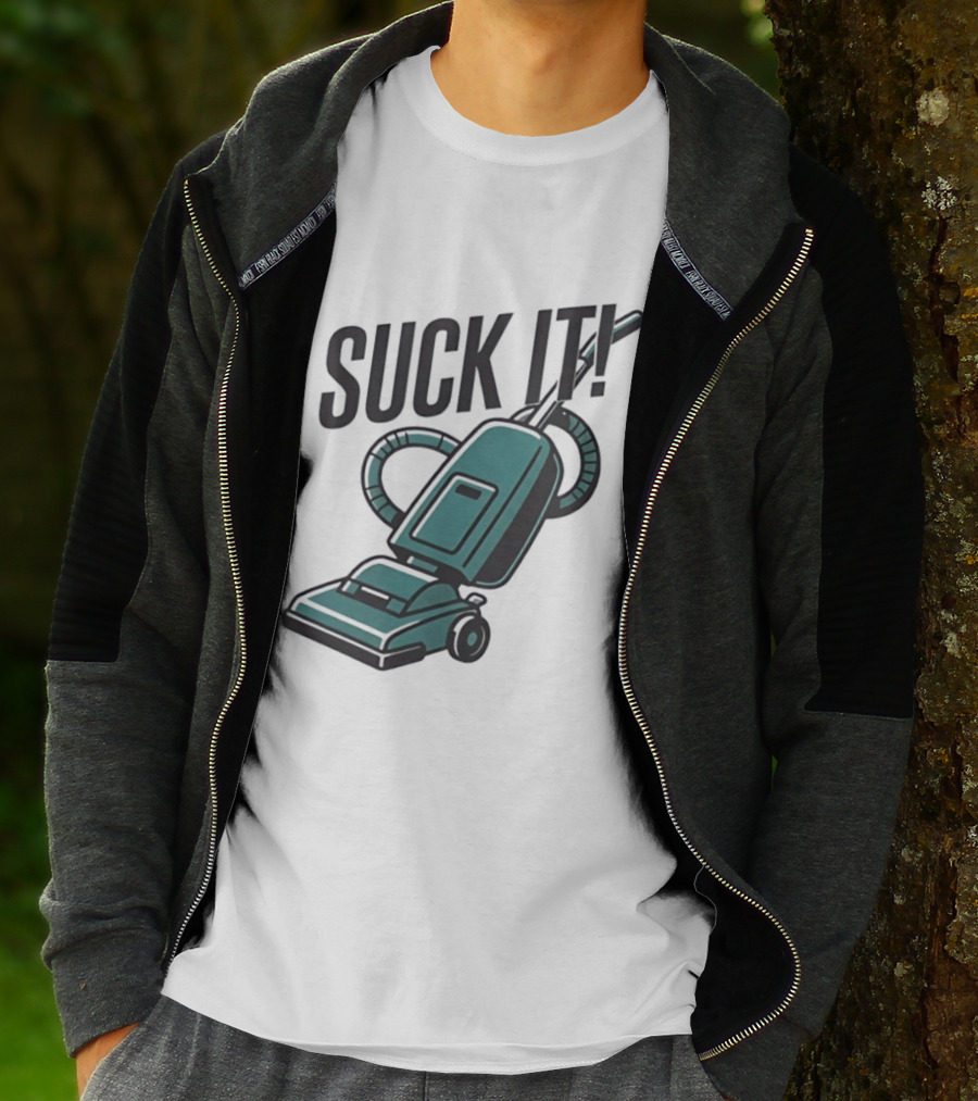 Suck It Vacuum Cleaner Humor T-Shirt