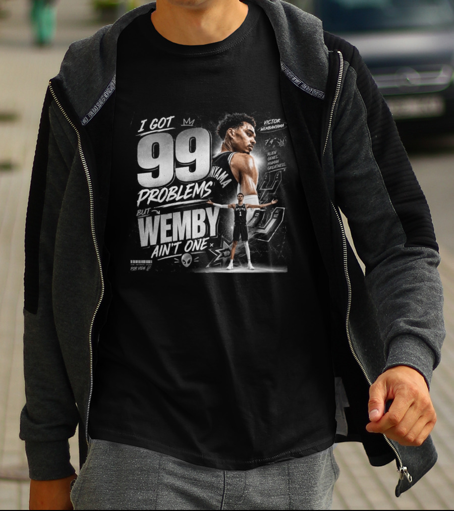 Victor Wembanyama San Antonio Spurs I Got 99 Problems But Wemby Ain't One Basketball Star 7'4" Alien Genes Human Greatness T-Shirt