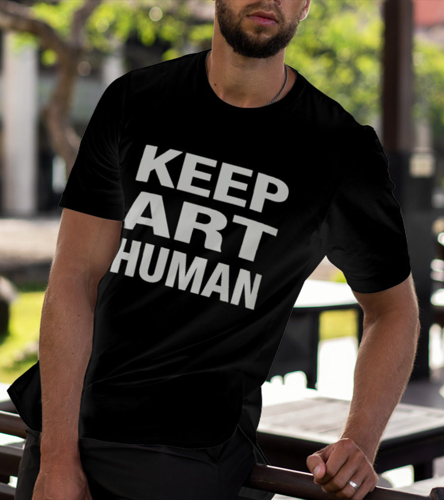 Keep Art Human 2026 T-Shirt