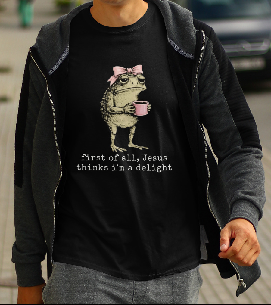 Christian Frog First Of All Jesus Thinks I'm A Delight Pink Bow Cute Cup T-Shirt