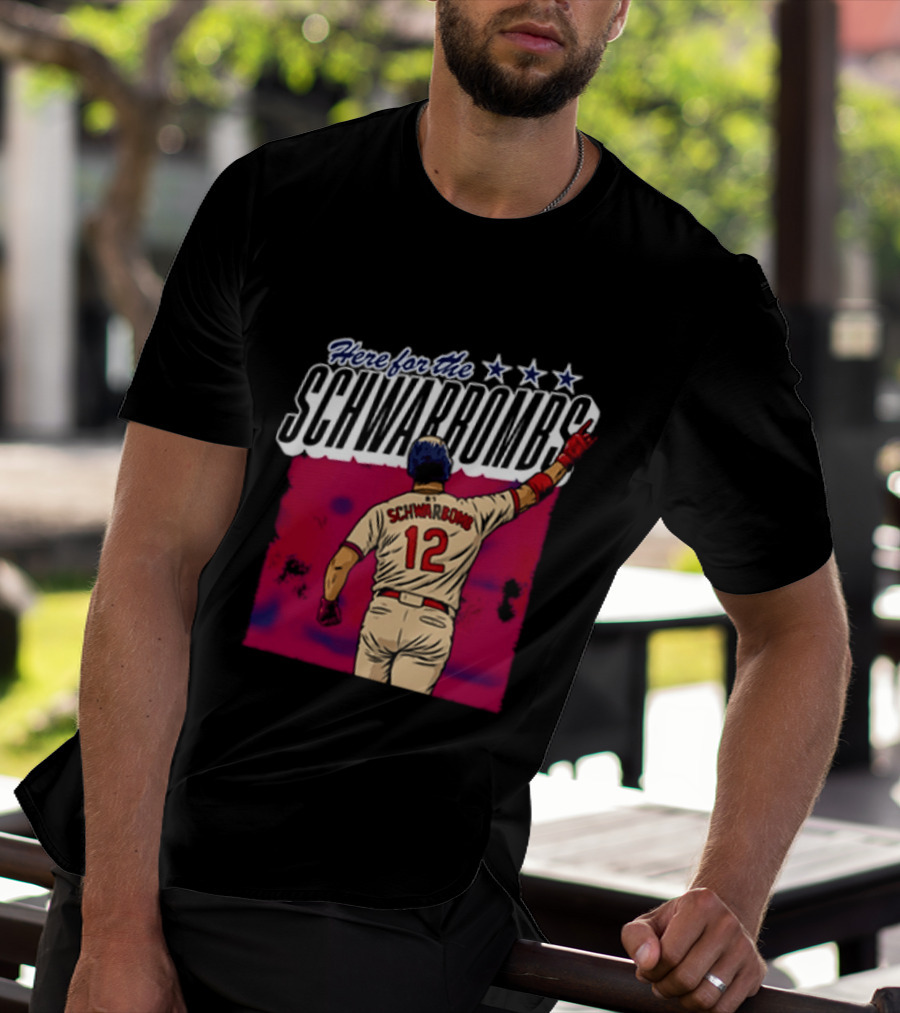 Here For The Schwarbombs Kyle Schwarber 12 Baseball T-Shirt