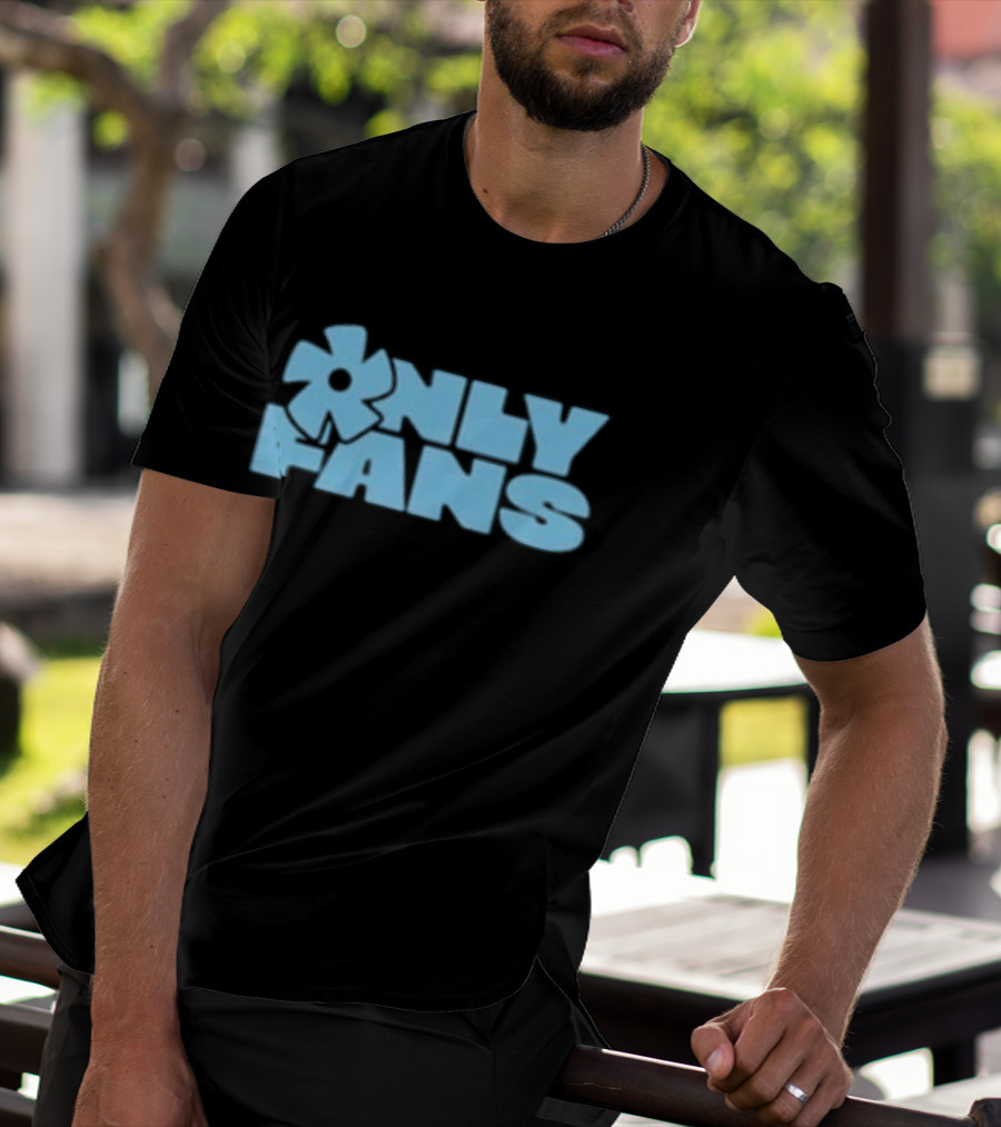 Only Fans The Only Fans Your Mom Approves T-Shirt