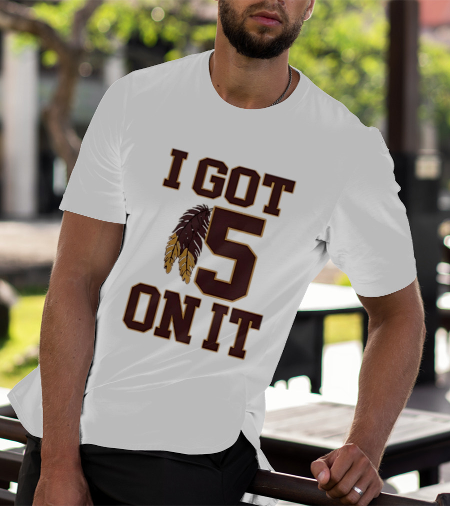 Jayden Daniels Washington Commanders I Got 5 On It Football Feathers T-Shirt