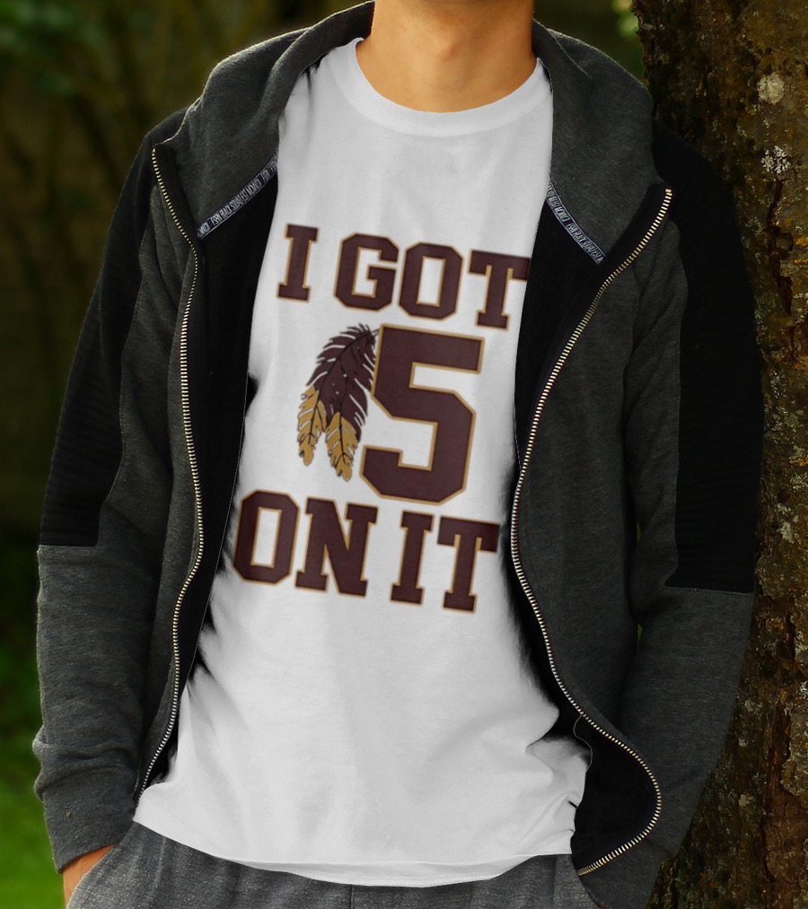 Jayden Daniels Washington Commanders I Got 5 On It Football Feathers T-Shirt