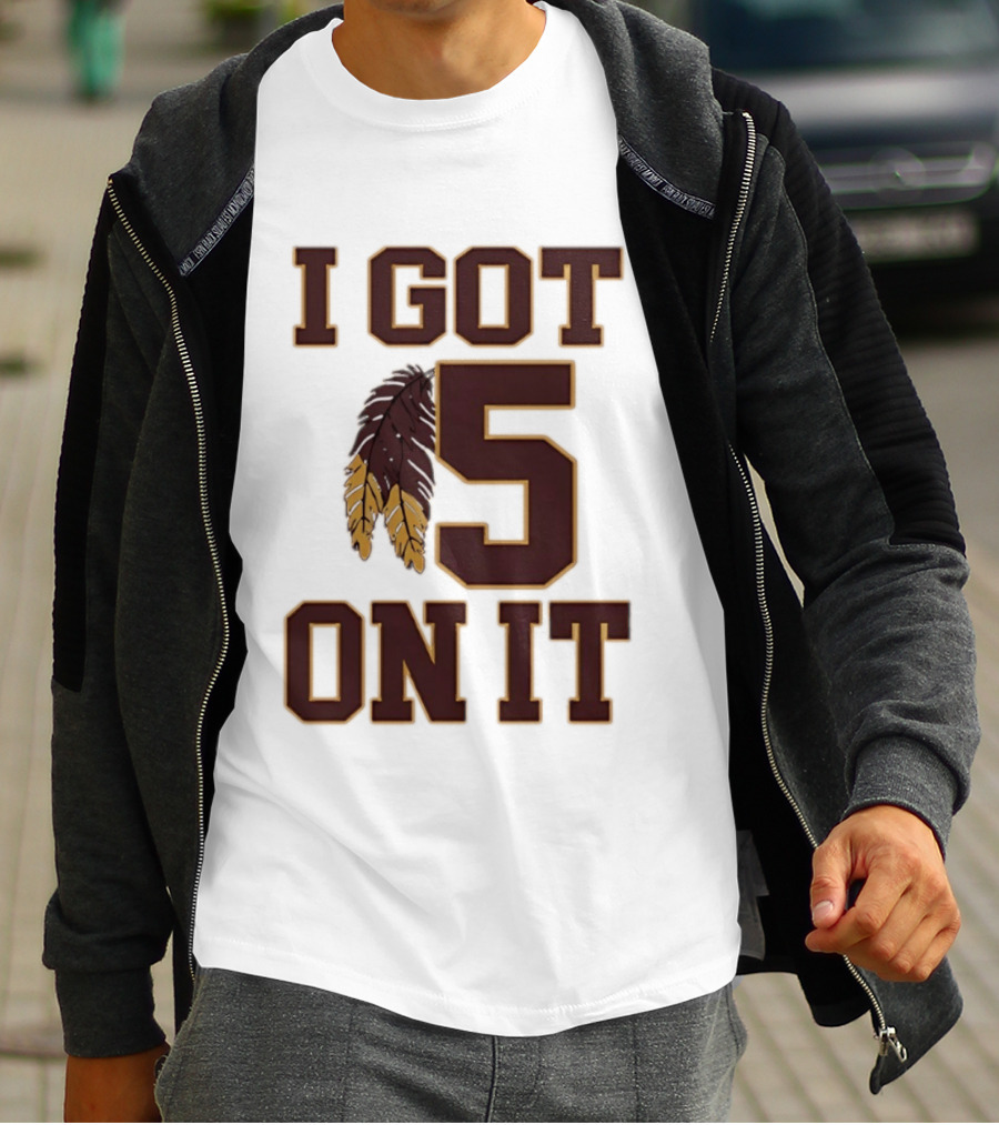 Jayden Daniels Washington Commanders I Got 5 On It Football Feathers T-Shirt