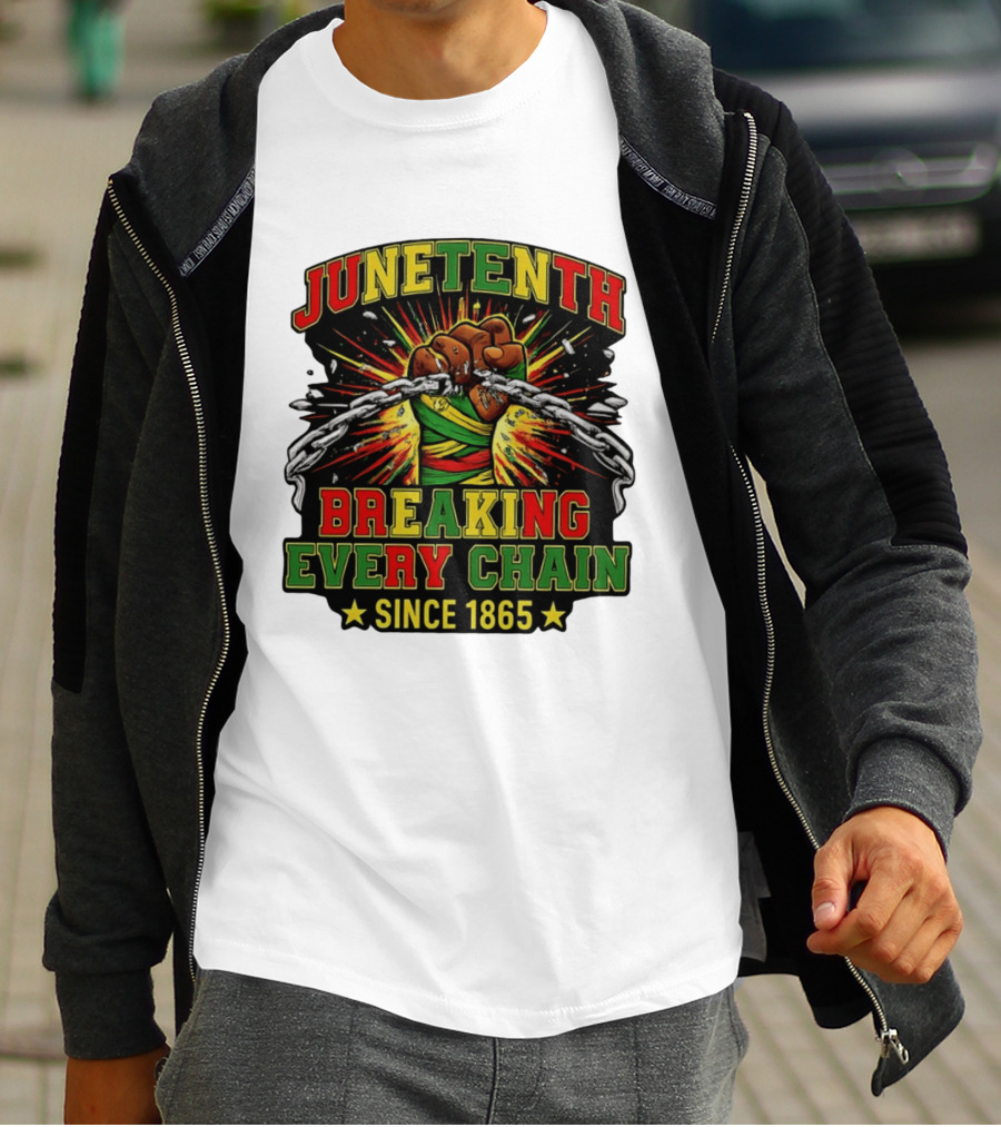 Juneteenth Breaking Every Chain Since 1865 Patriotic Fist And Chains T-Shirt