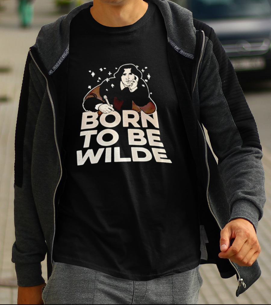 Born To Be Wilde Writer T-Shirt