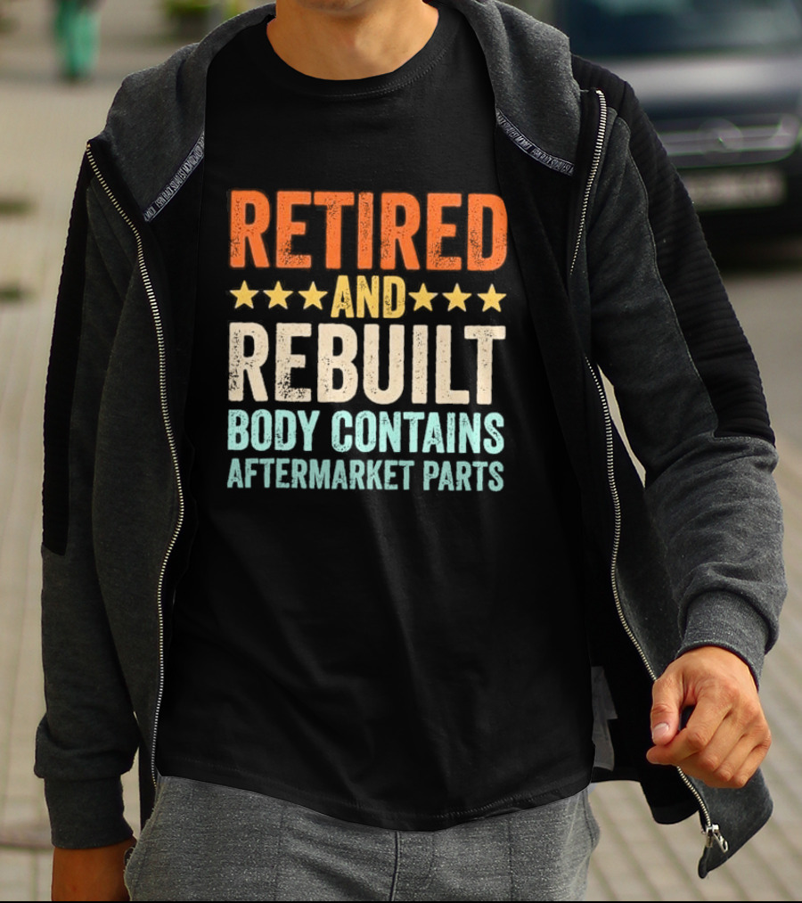Retired And Rebuilt Body Contains Aftermarket Parts Retro Stars T-Shirt