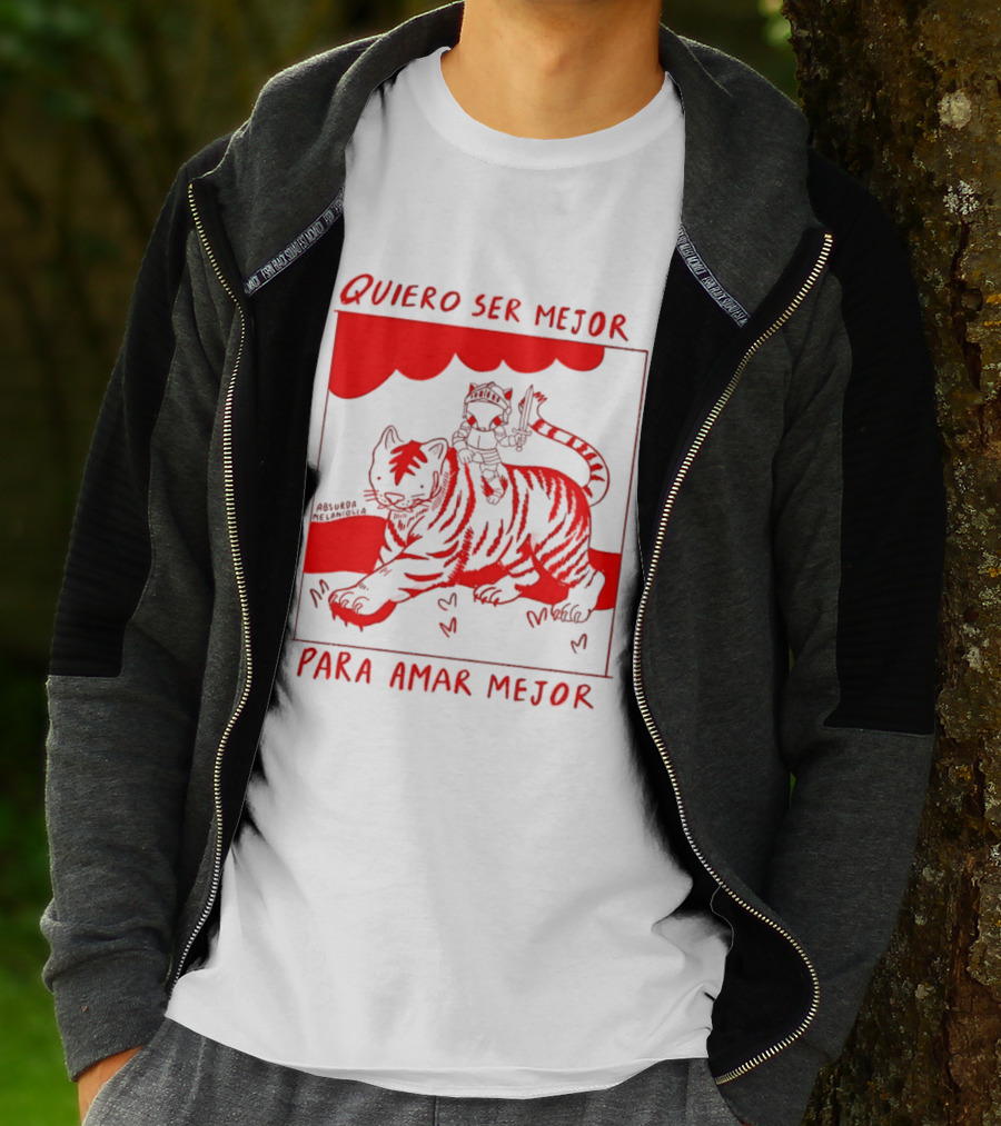 Quiero Ser Mejor Para Amar Mejor Tigre Y Gato Montando Imaginario T-Shirt