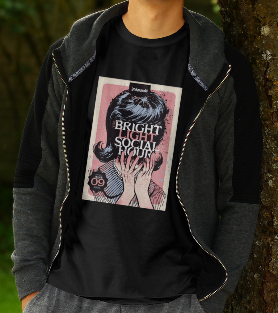 The Bright Light Social Hour Brokenmold Tuesday June 09 2026 Tampa FL T-Shirt