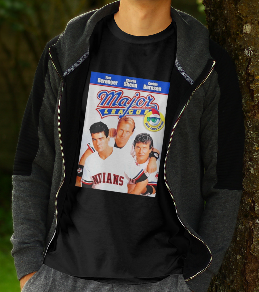 Tom Berenger Charlie Sheen Corbin Bernsen Major League Wild Thing Edition Indians T-Shirt