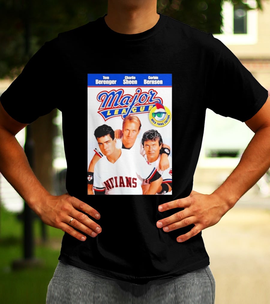 Tom Berenger Charlie Sheen Corbin Bernsen Major League Wild Thing Edition Indians T-Shirt