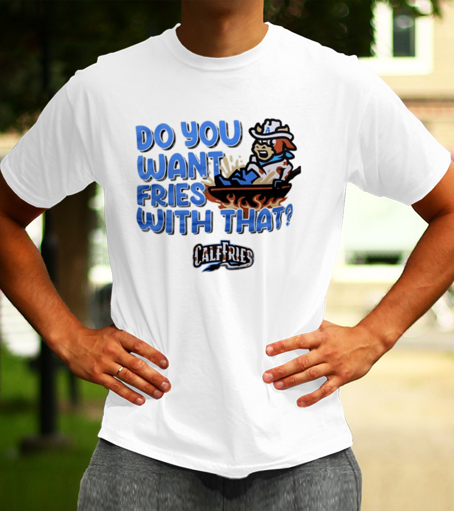 Calf Fries Do You Want Fries With That Cowpoke Frying Pan Flames T-Shirt