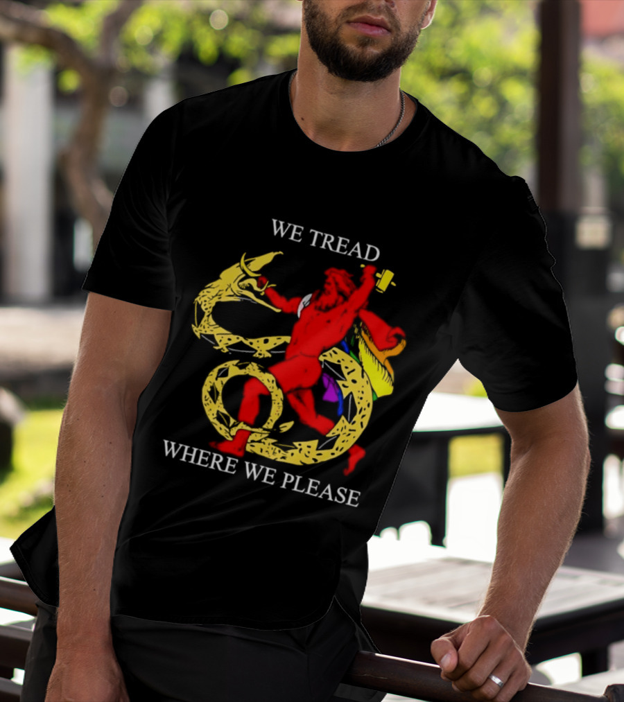 We Tread Where We Please Dragon Warrior Bold Journey T-Shirt