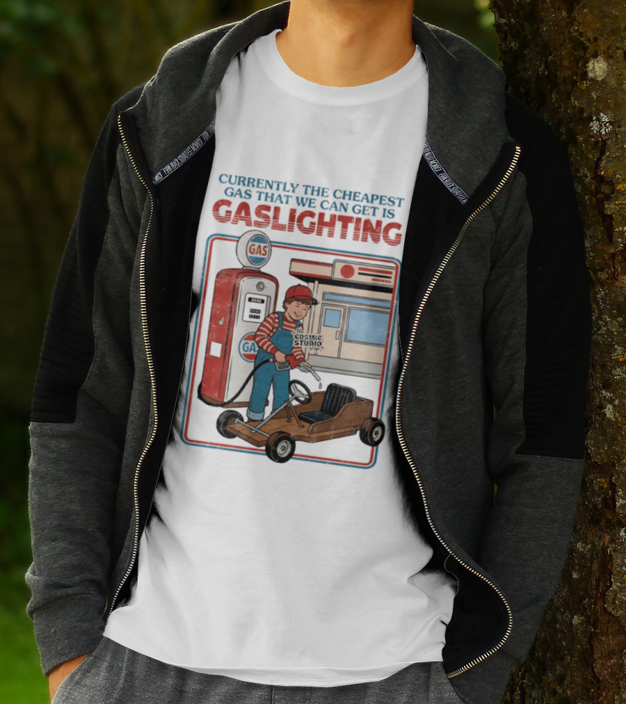 Currently The Cheapest Gas That We Can Get Is Gaslighting Cosmic Studio Gas Station Kid T-Shirt