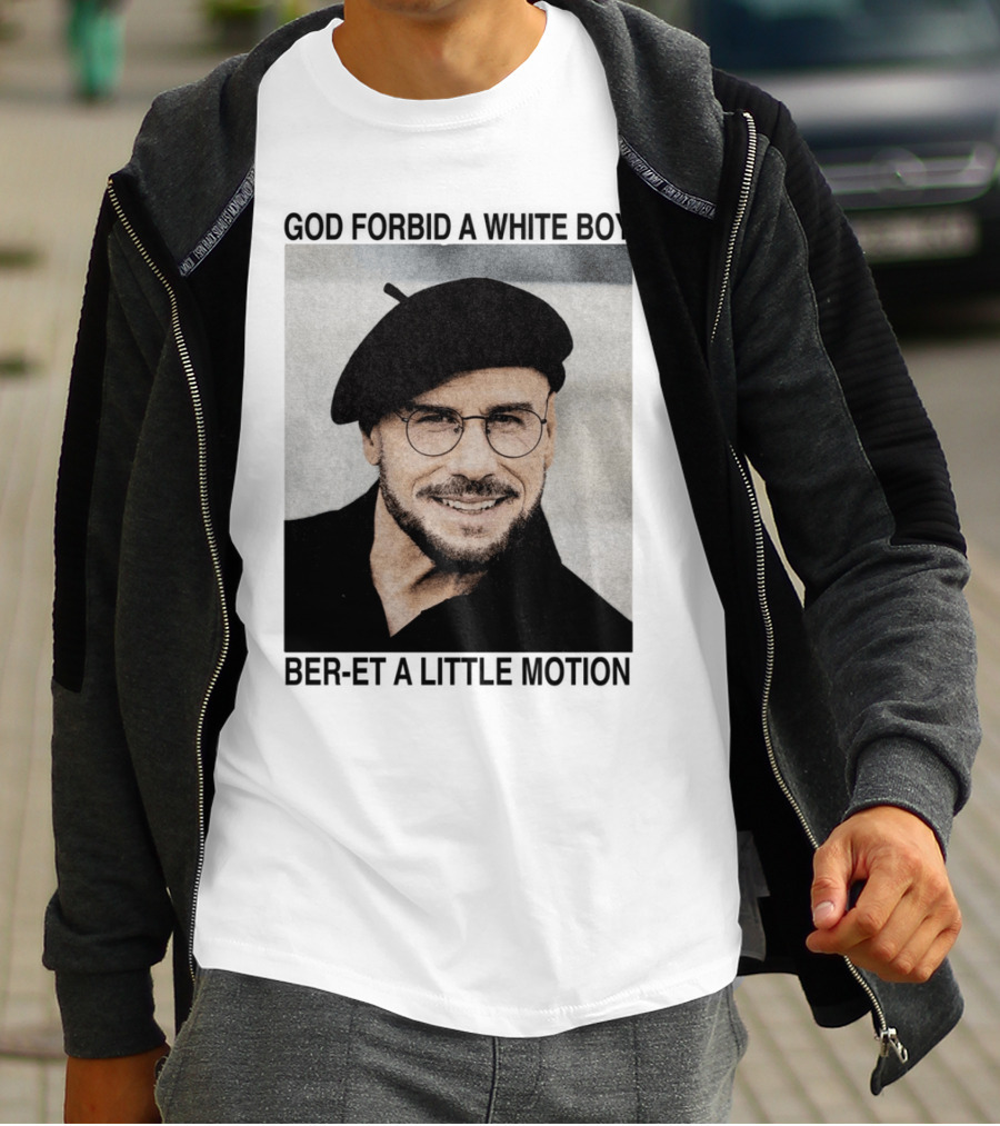 God Forbid A White Boy Beret A Little Motion Glasses Hat Smile T-Shirt