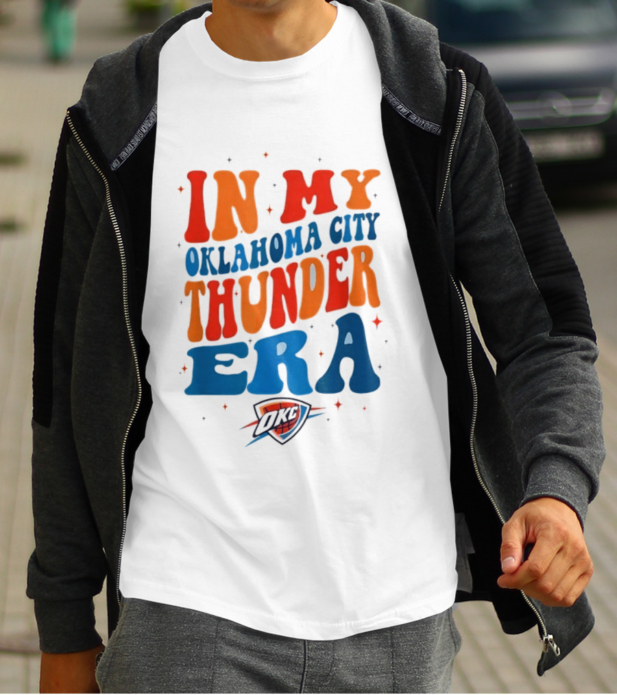 In My Oklahoma City Thunder Era OKC T-Shirt