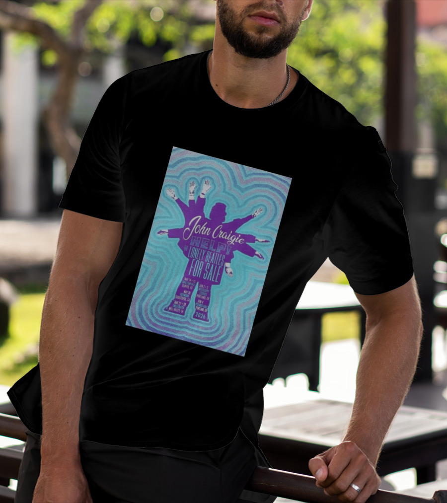 John Craigie Help The Lonely Beatles For Sale Hopmonk Sebastopol CA May 26 2026 T-Shirt