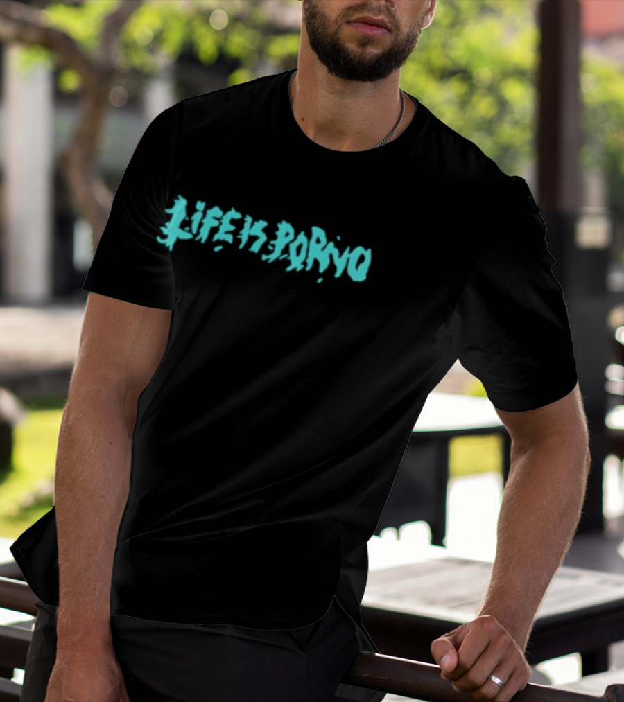 Life Is Porno Original Graffiti T-Shirt