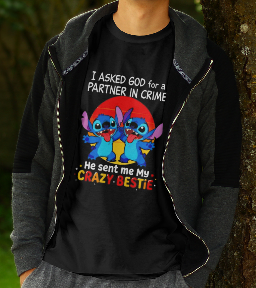 Stitch I Asked God For A Partner In Crime He Sent Me My Crazy Bestie Duo Sunset T-Shirt