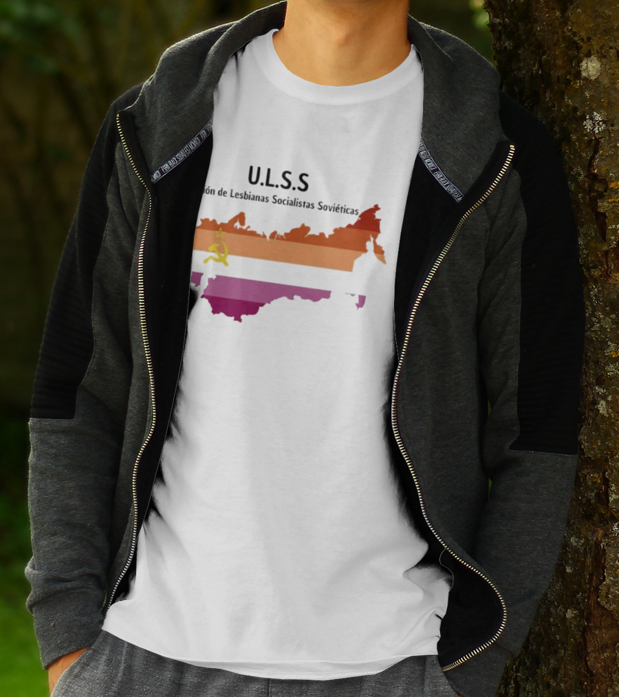 U.L.S.S. Unión De Lesbianas Socialistas Soviéticas Hammer And Sickle Soviet Union Map T-Shirt