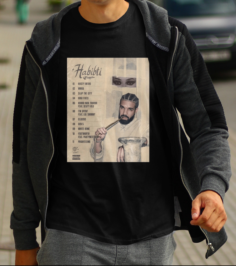 Drake Habibti Tracklist Rusty Intro Sexy Red Loe Shimmy PartyNextDoor T-Shirt
