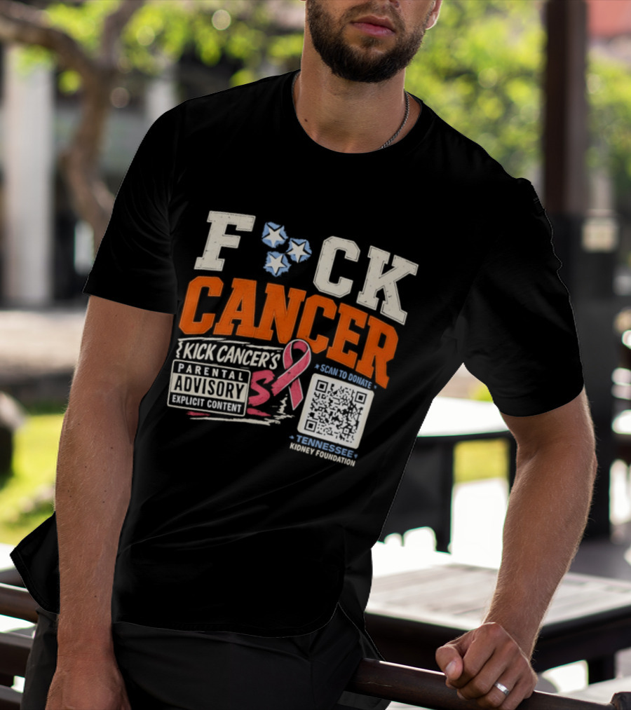 Fck Cancer Kick Cancer's Parental Advisory Tennessee Kidney Foundation T-Shirt