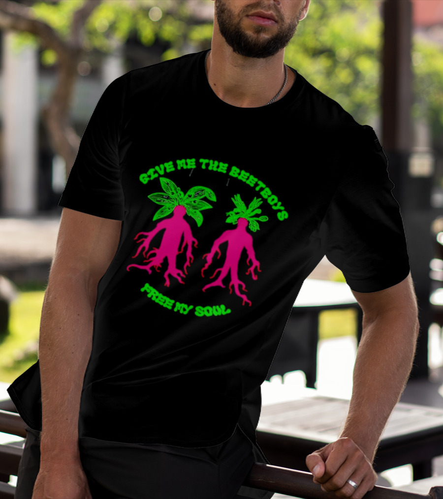 Give Me The Beetboys Free My Soul Vibrant Beetroot Figures T-Shirt