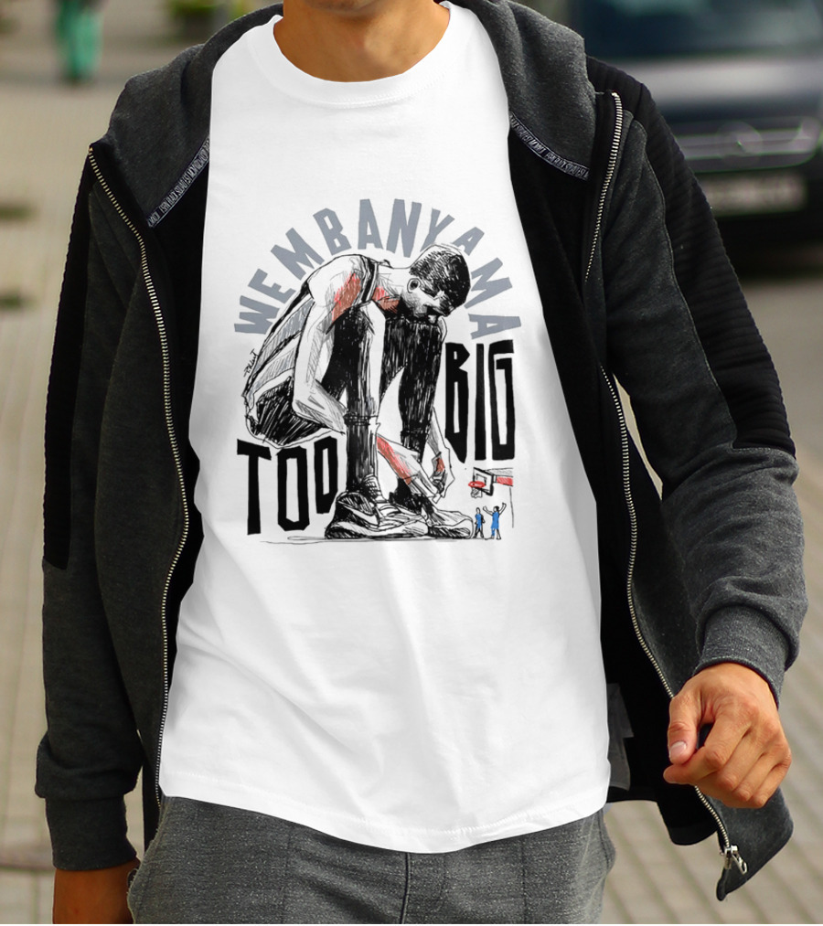 Wembanyama San Antonio Spurs Too Big T-Shirt
