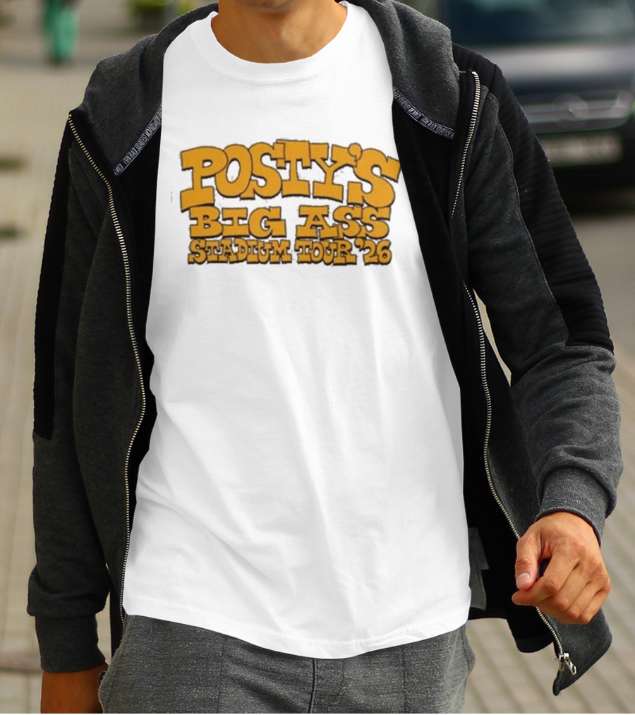 Posty's Big Ass Stadium Tour '26 T-Shirt